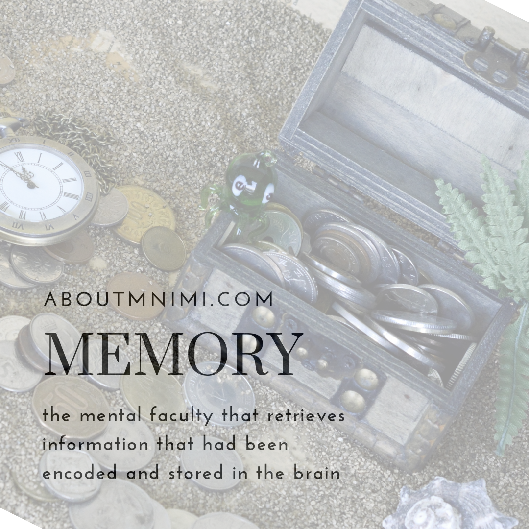 Memory - depicted as treasure kept and retrieved through time - I Call Her Mnimi | AboutMnimi.com